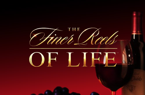 the Finer Reels of Life