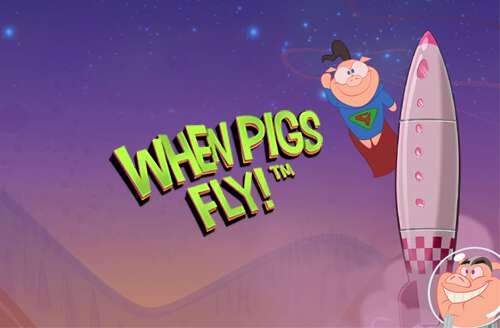 When Pigs Fly